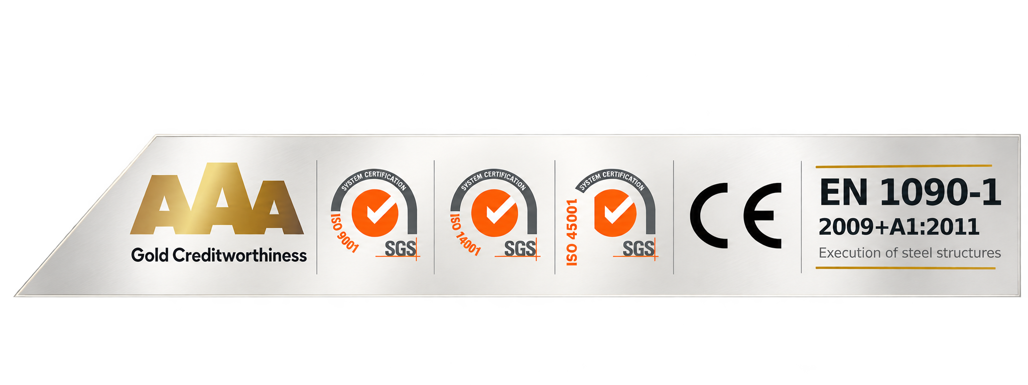 AAA Gold Creditworthiness, SGS ISO 9001, ISO 14001, ISO 45001, CE, 3M Graphic Markets Partner and EN 1090-1 certificates